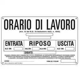 Cartello segnalatore 30x20cm ORARIO DI LAVORO alluminio Cartelli Segnalatori